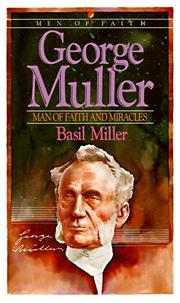 George Muller by Basil Miller