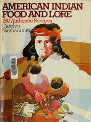 Cover of: American Indian food and lore. by Carolyn J. Niethammer