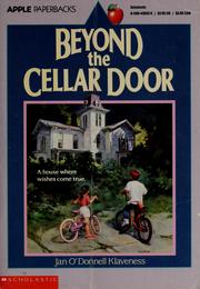Cover of: Beyond the cellar door by Jan O'Donnell Klaveness