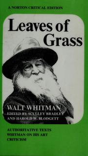Cover of: Leaves of grass: authoritative texts, prefaces, Whitman on his art, criticism. by Walt Whitman