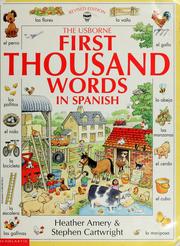 Cover of: The Usborne first thousand words in Spanish: with easy pronunciation guide