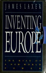 Cover of: Inventing Europe by James Laxer