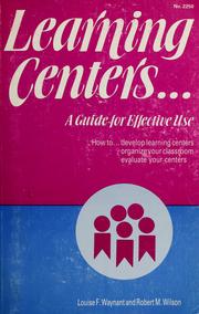 Cover of: Learning centers ... by Louise F. Waynant