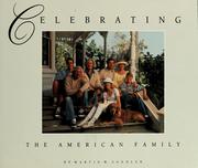 Cover of: Celebrating the American family by Martin W. Sandler