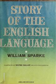 Cover of: Story of the English language. by William Sparke