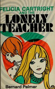 Cover of: Felicia Cartright and the lonely teacher