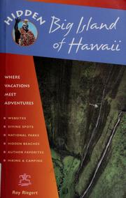 Cover of: Hidden Big Island of Hawaii: Including the Kona Coast, Hilo, Kailua, and Volcanoes National Park (Hidden Travel)