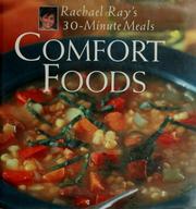 Cover of: Comfort foods: Rachel Ray's 30-minute meals