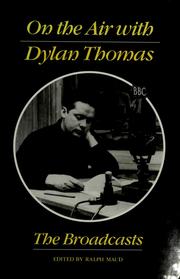 Cover of: On the air with Dylan Thomas by Dylan Thomas