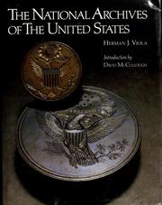 Cover of: The National Archives of the United States by Herman J. Viola