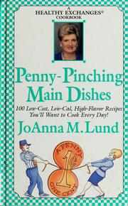 Cover of: Penny-pinching main dishes: a healthy exchanges cookbook