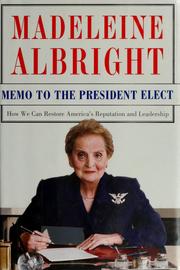 Memo to the President elect by Madeleine Korbel Albright