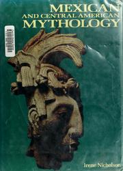 Cover of: Mexican and Central American mythology. by Irene Nicholson