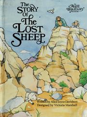 Cover of: The story of the Lost Sheep by Alice Joyce Davidson