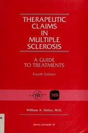 Cover of: Therapeutic claims in multiple sclerosis by William A. Sibley