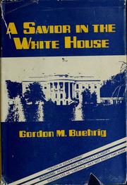 Cover of: A savior in the White House