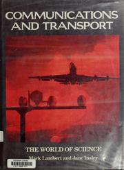 Cover of: Communications and Transport (World of Science) by Mark Lambert, Jane Insley