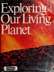 Exploring Our Living Planet by Robert D. Ballard