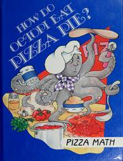 Cover of: How do octopi eat pizza pie? by 
