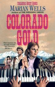 Cover of: Colorado gold by Marian Wells