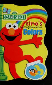 Cover of: Elmo's guessing game about colors by Sesame Workshop