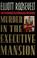 Cover of: Murder in the Executive Mansion