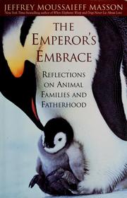 Cover of: The emperor's embrace: reflections on animal families and fatherhood