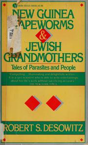 Cover of: New Guinea Tapeworms and Jewish Grandmothers: Tales of Parasites and People