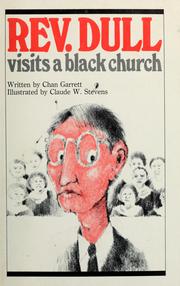 Rev. Dull visits a black church by Chan Garrett