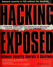 Hacking exposed by Stuart McClure, Joel Scambray, George Kurtz