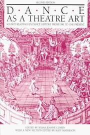 Cover of: Dance as a theatre art: source readings in dance history from 1581 to the present