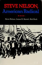 Steve Nelson, American radical by Nelson, Steve