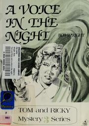 Cover of: Tom and Ricky and a voice in the night by Bob Wright