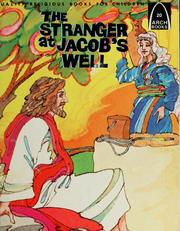 Cover of: The Stranger at Jacob's Well: John 4:1-42 for Children