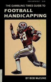 Cover of: The Gambling Times guide to football handicapping by Bob McCune