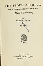 Cover of: The people's choice, from Washington to Harding by Agar, Herbert