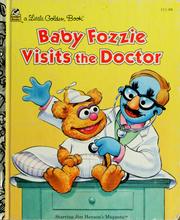 Cover of: Baby Fozzie visits the doctor by Ellen Weiss