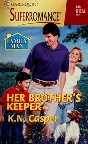 Cover of: Her Brother's Keeper: Family Man (Harlequin Superromance No. 839)