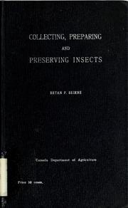 Cover of: Collecting, preparing and preserving insects