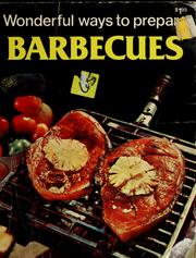 Cover of: Wonderful Ways To Prepare Barbecues by Annette Halcomb