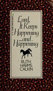 Cover of: Lord It Keeps Happening and Happening by Ruth Harms Calkin
