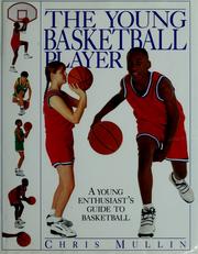 Cover of: The young basketball player by Chris Mullin