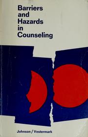 Cover of: Barriers and hazards in counseling by Dorothy E. Johnson