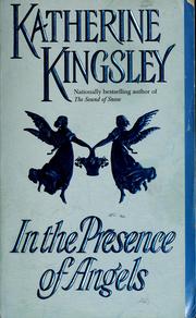 Cover of: In the presence of angels by Katherine Kingsley