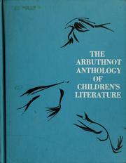 Cover of: The Arbuthnot anthology of children's literature by May Hill Arbuthnot