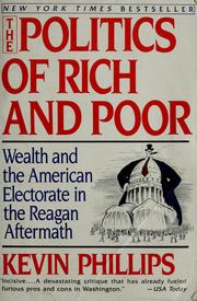 Cover of: The politics of rich and poor by Kevin P. Phillips