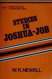 Cover of: Studies in Joshua-Job by William R. Newell