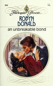 Cover of: AN UNBREAKABLE BOND by Robyn Donald