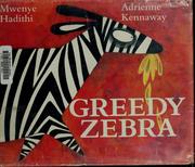 Cover of: Greedy zebra by Mwenye Hadithi.