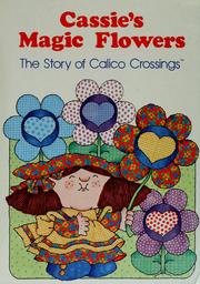 Cover of: Cassie's magic flowers by Nan Roloff